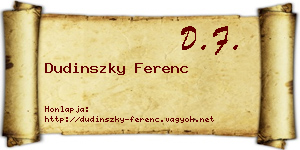 Dudinszky Ferenc névjegykártya